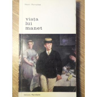 VIATA LUI MANET