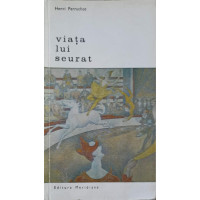 VIATA LUI SEURAT VIATA LUI SEURAT