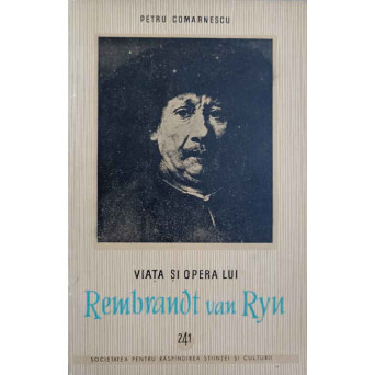VIATA SI OPERA LUI REMBRANDT VAN RYN
