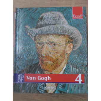 PICTORI DE GENIU VOL.4 VIATA SI OPERA LUI VAN GOGH