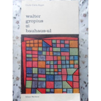 WALTER GROPIUS SI BAUHAUS-UL