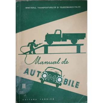 MANUAL DE AUTOMOBILE VOL.2 MANUAL PENTRU SCOLILE PROFESIONALE