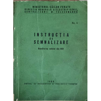 INSTRUCTIA DE SEMNALIZARE (CFR/CAI FERATE)
