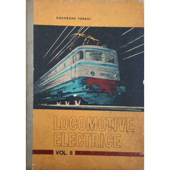 LOCOMOTIVE ELECTRICE VOL.2