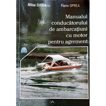 MANUALUL CONDUCATORULUI DE AMBARCATIUNI CU MOTOR PENTRU AGREMENT