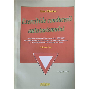 EXERCITIILE CONDUCERII AUTOTURISMULUI