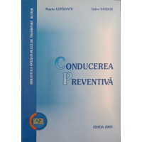 CONDUCEREA PREVENTIVA CONDUCEREA PREVENTIVA