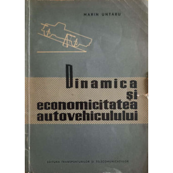 DINAMICA SI ECONOMICITATEA AUTOVEHICULULUI