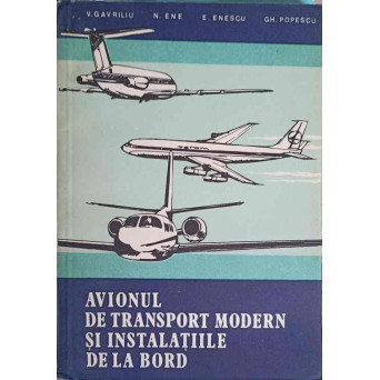 AVIONUL DE TRANSPORT MODERN SI INSTALATIILE DE LA BORD