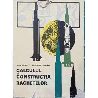 CALCULUL SI CONSTRUCTIA RACHETELOR