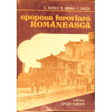 EPOPEEA FEROVIARA ROMANEASCA