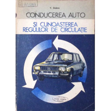CONDUCERE AUTO SI CUNOASTEREA REGULILOR DE CIRCULATIE