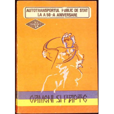 OAMENI SI FAPTE - AUTOTRANSPORTUL PUBLIC DE STAT LA A 50-A ANIVERSARE