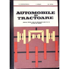 AUTOMOBILE SI TRACTOARE, MANUAL PENTRU LICEE DE SPECIALITATE ANII IV SI V