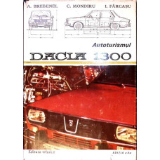 AUTOTURISMUL DACIA 1300