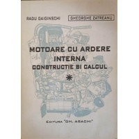 MOTOARE CU ARDERE INTERNA. CONSTRUCTIE SI CALCUL VOL.1