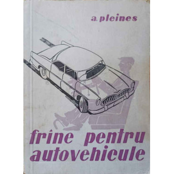 FRANE PENTRU AUTOVEHICULE