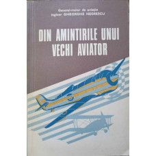 DIN AMINTIRILE UNUI VECHI AVIATOR