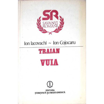 TRAIAN VUIA. VIATA SI OPERA