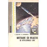 MOTOARE CU REACTIE SI UTILIZARILE LOR MOTOARE CU REACTIE SI UTILIZARILE LOR