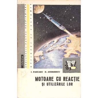 MOTOARE CU REACTIE SI UTILIZARILE LOR