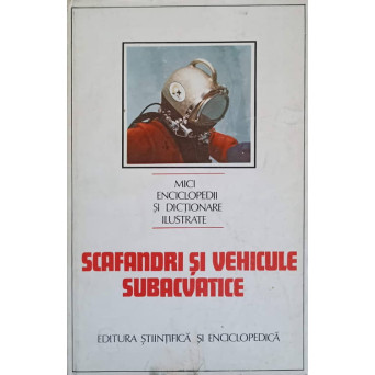 SCAFANDRI SI VEHICULE SUBACVATICE