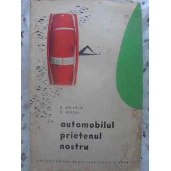 AUTOMOBILUL PRIETENUL NOSTRU