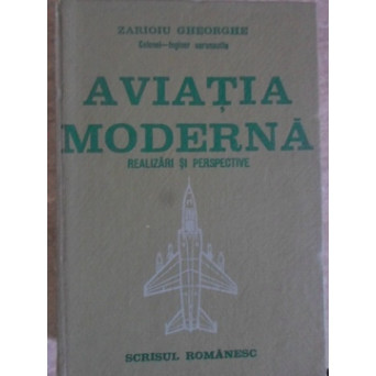 AVIATIA MODERNA. REALIZARI SI PERSPECTIVE