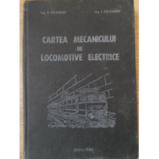CARTEA MECANICULUI DE LOCOMOTIVE ELECTRICE