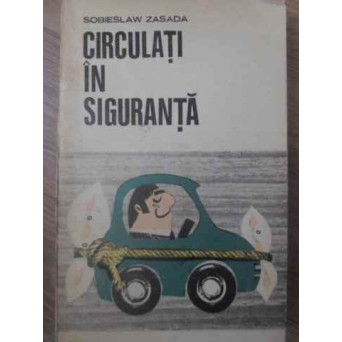 CIRCULATI IN SIGURANTA
