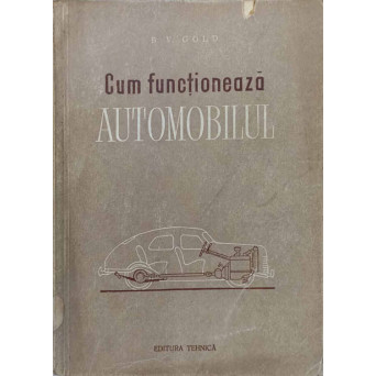 CUM FUNCTIONEAZA AUTOMOBILUL