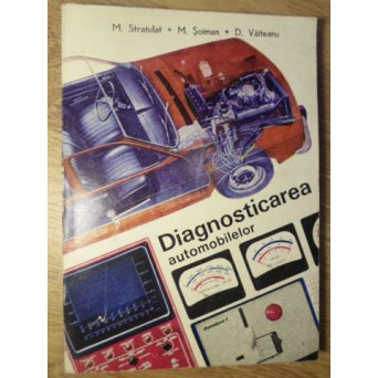 DIAGNOSTICAREA AUTOMOBILELOR