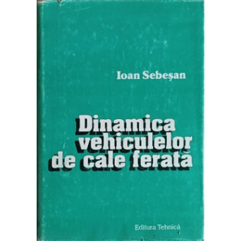 DINAMICA VEHICULELOR DE CALE FERATA