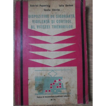 DISPOZITIVE DE SIGURANTA, VIGILENTA SI CONTROL AL VITEZEI TRENURILOR
