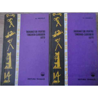 INDRUMATOR PENTRU TINICHIGII-CAROSIERI AUTO VOL 1-2