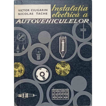 INSTALATIA ELECTRICA A AUTOVEHICULELOR