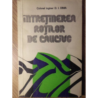 INTRETINEREA ROTILOR DE CAUCIUC