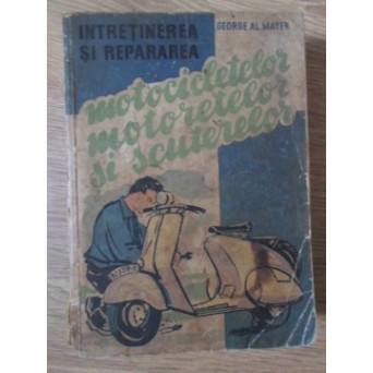 INTRETINEREA SI REPARAREA MOTOCICLETELOR, MOTORETELOR SI SCUTERELOR