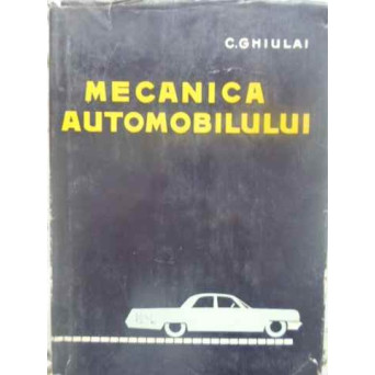 MECANICA AUTOMOBILULUI