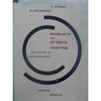 MOTOARE CU ARDERE INTERNA. PROCESE SI CARACTERISTICI
