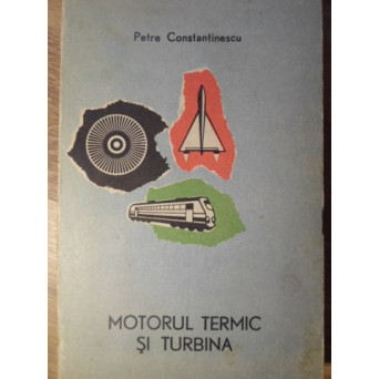 MOTORUL TERMIC SI TURBINA