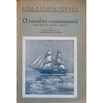 O CORABIE ROMANEASCA. NAVA - SCOALA BRIKUL MIRCEA