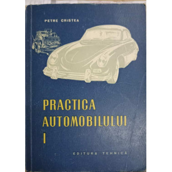 PRACTICA AUTOMOBILULUI VOL.1