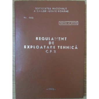 REGULAMENT DE EXPLOATARE TEHNICA C.F.R.