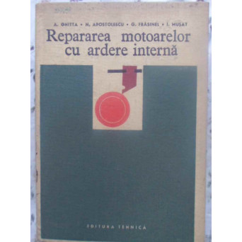 REPARAREA MOTOARELOR CU ARDERE INTERNA