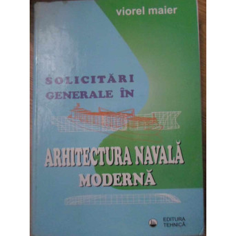 SOLICITARI GENERALE IN ARHITECTURA NAVALA MODERNA