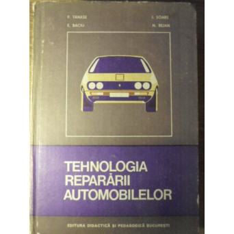 TEHNOLOGIA REPARARII AUTOMOBILELOR