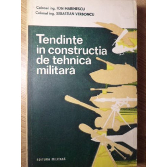 TENDINTE IN CONSTRUCTIA DE TEHNICA MILITARA