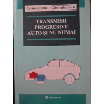TRANSMISII PROGRESIVE AUTO SI NU NUMAI