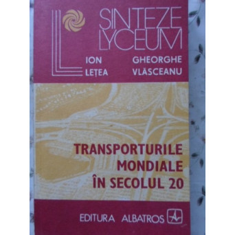 TRANSPORTURILE MONDIALE IN SECOLUL 20